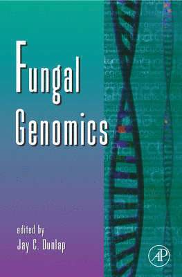 Jay C. Dunlap - Fungal Genomics, Inbunden