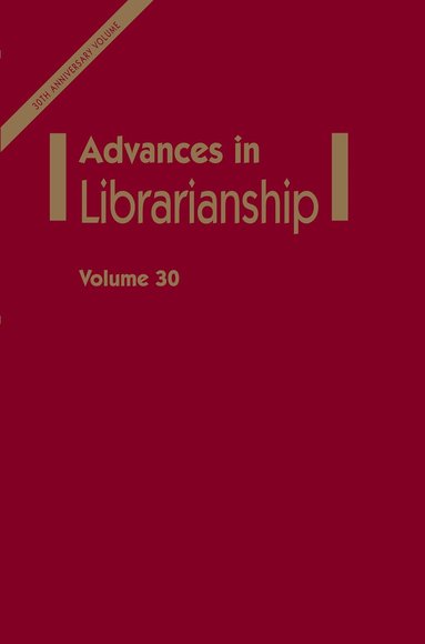 Danuta A. Nitecki, Eileen Abels - Advances in Librarianship, Inbunden