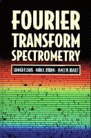 bokomslag Fourier Transform Spectrometry