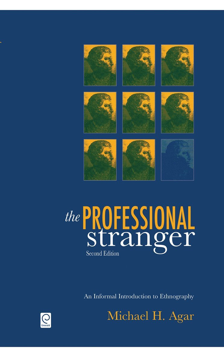 Michael H. Agar - Professional Stranger, Inbunden