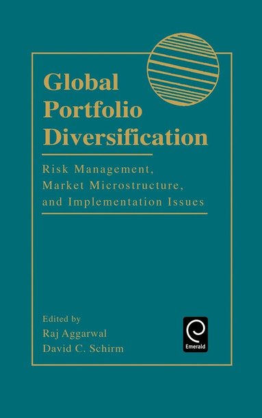 Raj Aggarwal, David C. Schirm - Global Portfolio Diversification, Inbunden