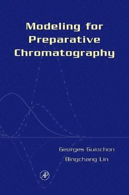 Modeling for Preparative Chromatography 1