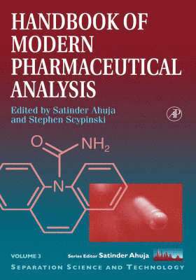 Satinder Ahuja, Stephen Scypinski - Handbook of Modern Pharmaceutical Analysis, Inbunden