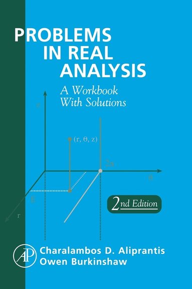 Charalambos D. Aliprantis, Owen Burkinshaw - Problems in Real Analysis, Inbunden