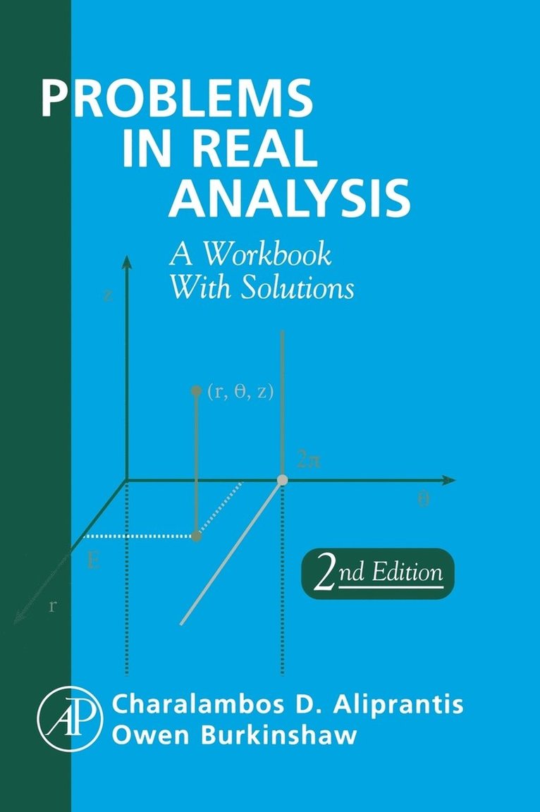 Charalambos D. Aliprantis, Owen Burkinshaw, U.S.A.) Aliprantis, Charalambos D. (Purdue University, Indianapolis, U.S.A.) Burkinshaw, Owen (Indiana University-Purdue University, Indianapolis - Problems in Real Analysis, Inbunden
