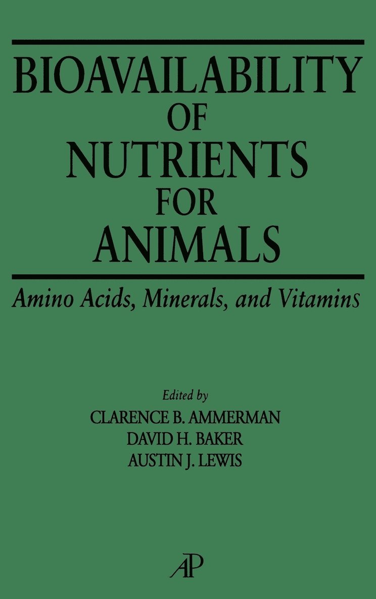 Bioavailability of Nutrients for Animals 1