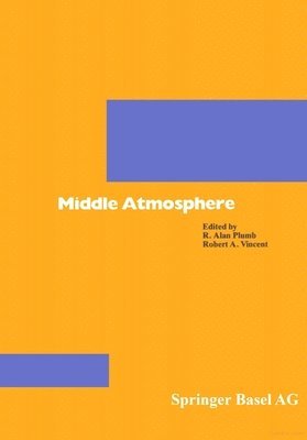 David G. Andrews, Conway B. Leovy, James R. Holton, David G. Andrews - Middle Atmosphere Dynamics, Häftad