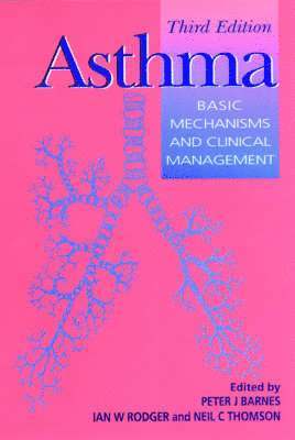 Peter J. Barnes, Ian W. Rodger, Neil C. Thomson - Asthma, Inbunden