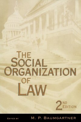 The Social Organization of Law 1