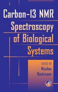 bokomslag Carbon-13 NMR Spectroscopy of Biological Systems