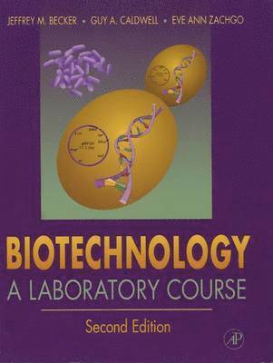 Jeffrey M. Becker, Guy A. Caldwell, Eve Ann Zachgo - Biotechnology, Häftad
