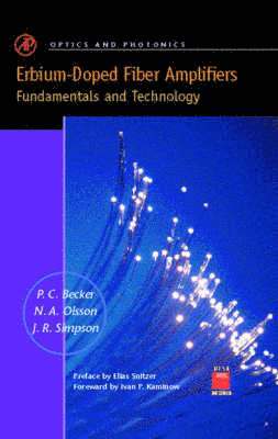 P.C. Becker, N.A. Olsson, J. R. Simpson - Erbium-doped Fiber Amplifiers, Inbunden