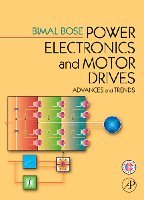 Bimal K. Bose, USA) Bose, Bimal K. (Emeritus Professor, University of Tennessee, Knoxville, TN, Bimal K Bose - Power Electronics and Motor Drives, Inbunden