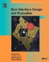 Debbie Stone, Caroline Jarrett, Mark Woodroffe, Shailey Minocha - User Interface Design and Evaluation, Häftad
