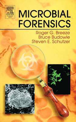 Bruce Budowle, Steven E. Schutzer, Roger G. Breeze - Microbial Forensics, Inbunden