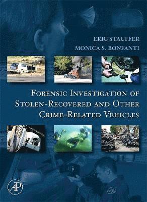 Forensic Investigation of Stolen-Recovered and Other Crime-Related Vehicles 1