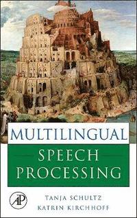 bokomslag Multilingual Speech Processing