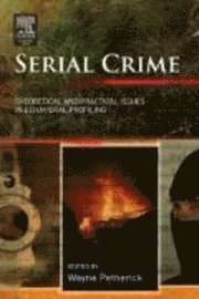 Wayne Petherick - Serial Crime, Inbunden
