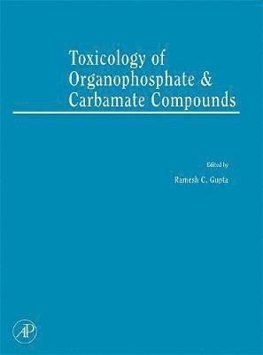 Toxicology of Organophosphate and Carbamate Compounds 1