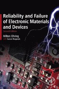 bokomslag Reliability and Failure of Electronic Materials and Devices