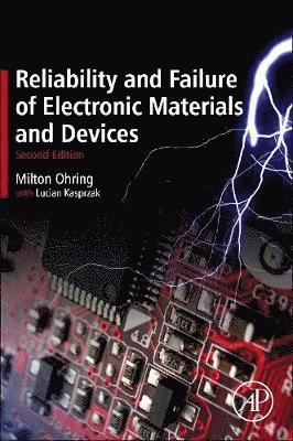 Reliability and Failure of Electronic Materials and Devices 1