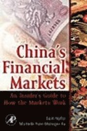 Salih N. Neftci, Michelle Yuan Menager-Xu - China's Financial Markets, Inbunden