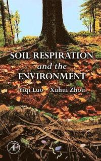 bokomslag Soil Respiration and the Environment