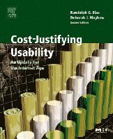 Randolph G. Bias, Deborah J. Mayhew - Cost-Justifying Usability, Häftad