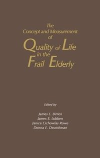 bokomslag The Concept and Measurement of Quality of Life in the Frail Elderly
