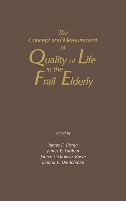 The Concept and Measurement of Quality of Life in the Frail Elderly 1