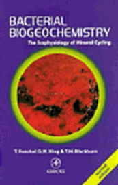 Tom Fenchel, Henry Blackburn, Gary M. King - Bacterial Biogeochemistry, Inbunden