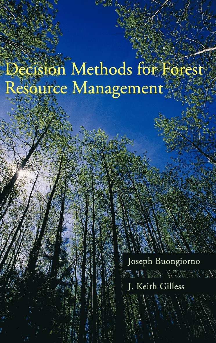 Decision Methods for Forest Resource Management 1