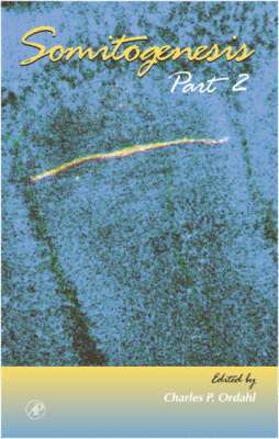 Roger A. Pedersen, Gerald P. Schatten - Somitogenesis, Part 2, Inbunden