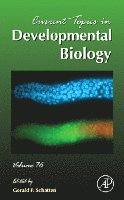 Gerald P. Schatten - Current Topics in Developmental Biology, Inbunden