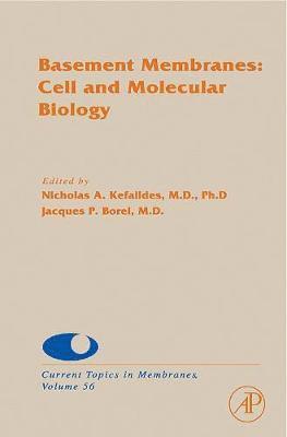 Nicholas Kefalides, Jacques Borel - Basement Membranes: Cell and Molecular Biology, Inbunden
