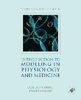 Claudio Cobelli, Ewart Carson - Introduction to Modeling in Physiology and Medicine, Inbunden