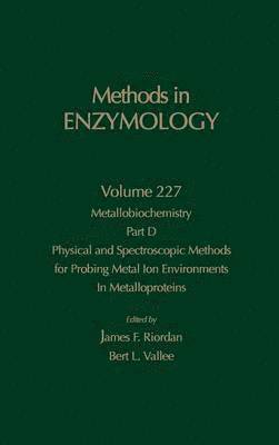 bokomslag Metallobiochemistry, Part D: Physical and Spectroscopic Methods for Probing Metal Ion Environments in Metalloproteins