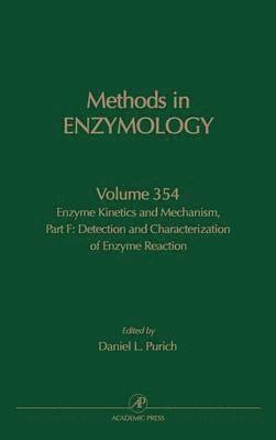 Enzyme Kinetics and Mechanism, Part F: Detection and Characterization of Enzyme Reaction Intermediates 1