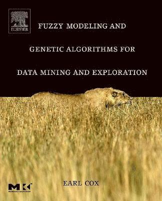 Fuzzy Modeling and Genetic Algorithms for Data Mining and Exploration 1