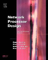 Mark A. Franklin, Patrick Crowley, Haldun Hadimioglu, Peter Z. Onufryk - Network Processor Design, Häftad