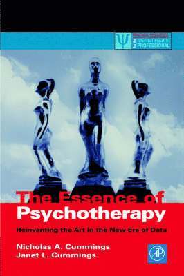 Nicholas A. Cummings - Essence of Psychotherapy, Häftad