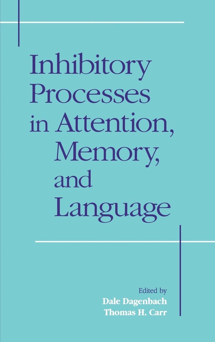 Inhibitory Processes in Attention, Memory and Language 1