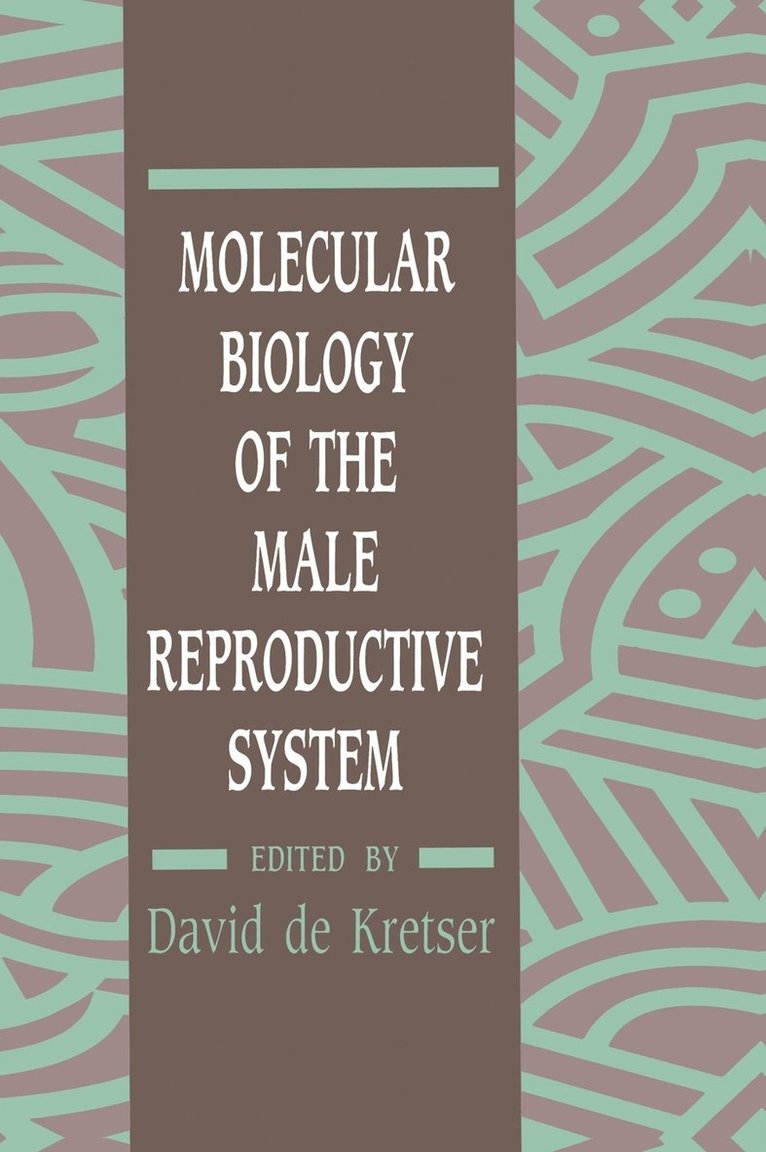 Molecular Biology of the Male Reproductive System 1