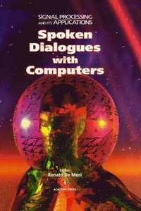 bokomslag Spoken Dialogue With Computers
