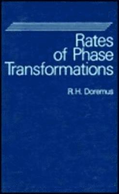 Rates of Phase Transformations 1