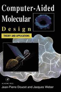 bokomslag Computer-Aided Molecular Design: Theory and Applications