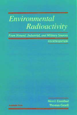 bokomslag Environmental Radioactivity from Natural, Industrial and Military Sources