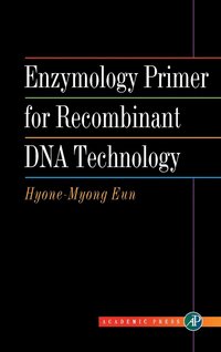bokomslag Enzymology Primer for Recombinant DNA Technology