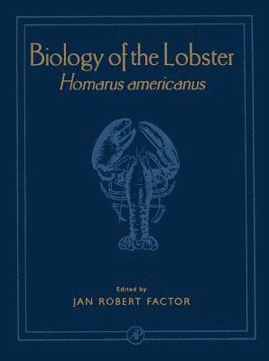 Jan Robert Factor - Biology of the Lobster, Inbunden