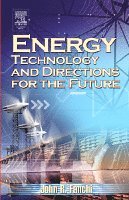 John R. Fanchi - Energy Technology and Directions for the Future, Inbunden